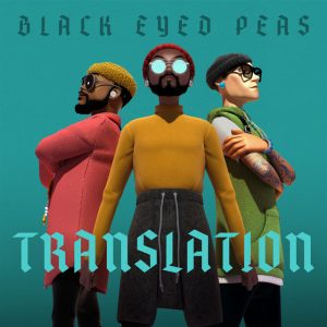 Black Eyed Peas – TRANSLATION (2020)